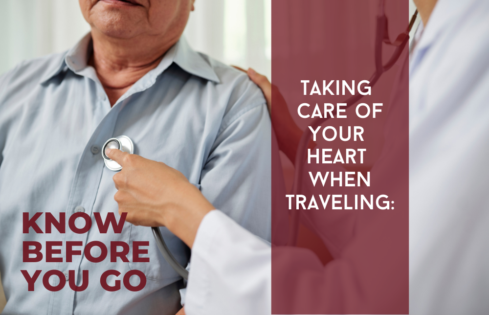 Traveling with A Heart Condition: Know Before You Go Image